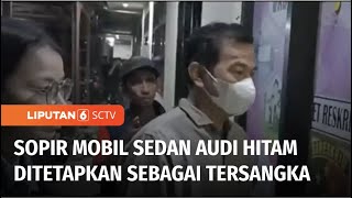 SGG Sopir Mobil Audi Hitam Ditetapkan Sebagai Tersangka Kasus Tabrak Lari Mahasiswi  Liputan 6 [upl. by Aziar]