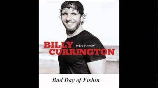 Billy Currington  Bad Day of Fishin 810  High Quality [upl. by Lainey925]