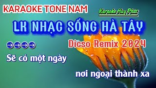 Karaoke Liên Khúc Nhạc Sống Dicso Hà TâyTone NamHỏi Vợ Ngoại Thành Mới Nhất 2024Phát Organ [upl. by Assen]