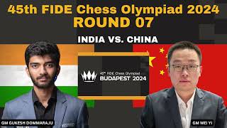 45th FIDE Chess Olympiad 2024  INDIA VS CHINA  ROUND 7 [upl. by Arodnahs]