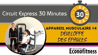 Appareil Musculaire 4  Développé Des Épaules  CIRCUIT EXPRESS 30 MINUTES  Éconofitness [upl. by Paule]