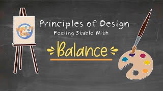 Art Education  Principles of Design  Balance  Back to the Basics  Art Lesson [upl. by Noyek]