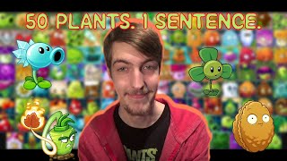 Describe 50 PVZ Plants in 1 Sentence [upl. by Acinyt]