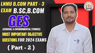 lnmu bcom bsc part 3 ges most important question for 2024 exam  ges vvi objective jo puchhega hi [upl. by Gracye468]