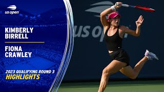 Kimberly Birrell vs Fiona Crawley Highlights  2023 US Open Qualifying Round 3 [upl. by Harrus]