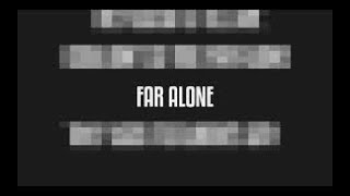 Far Alone 1 Hour [upl. by Ahsiekin]