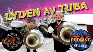 Lyden av tuba  fra Reventyr [upl. by Ketchan]