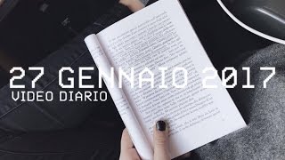 27 gennaio 2017 video diario [upl. by Ylhsa]