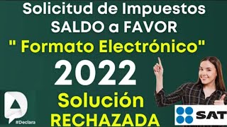 Como Solicitar Devolución de Impuestos SAT 2024 RECHAZADA y Años Anteriores Formato Electrónico FED [upl. by Tippets]