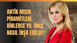 Antik Mısır Piramitleri Binlerce Yıl Önce Nasıl İnşa Edildi [upl. by Odlanyar445]