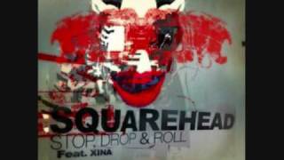 Squarehead Stop Drop amp Roll Feat XINA [upl. by Cato657]