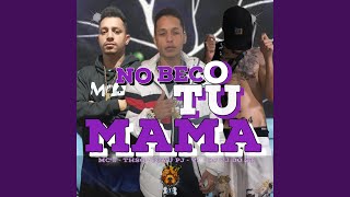 NO BECO TU MAMA MC THSG MC POYU PJ MC VJ DJ VJ DO ST [upl. by Phylis]