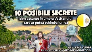 10 posibile secrete bine ascunse în umbra Vaticanului care ar putea schimba lumea [upl. by Elleunamme101]