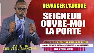 DEVANCER LAURORE I SEIGNEUR OUVRE MOI LA PORTE BY PAST BIENVENU MANZIONI [upl. by Ayatahs]