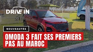 Omoda 3 fait ses premiers pas au Maroc  DRIVE IN [upl. by Ocirederf]