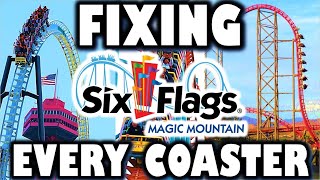 How to Improve EVERY Coaster at Six Flags Magic Mountain [upl. by Ydolem]