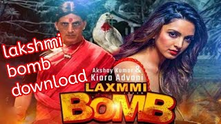 how to download laxmi bomb movie in hindi  laksmi bomb full movie download  download laxmi movie [upl. by Brinkema]