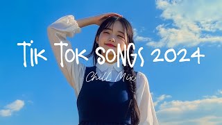 Tiktok viral songs 🍧 Trending tiktok songs  Viral hits 2024 [upl. by Gosselin]