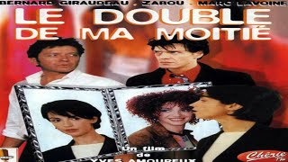 Le Double de ma moitié  Film Comédie complet Français Avec Bernard Giraudeau Zabou Marc Lavoine [upl. by Kcirderf]