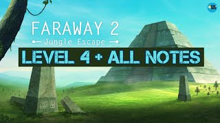 Faraway 2 Jungle Escape Level 4  All Notes  iOSAndroid Walkthrough [upl. by Berey]