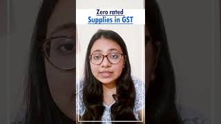 Zero rated supplies in GST Indian Export Enterslice ytshorts shortfeed youtubeshort [upl. by Charity]