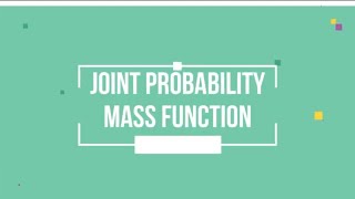 Joint Probability Distribution Of Discrete Random Variables [upl. by Hnilym]