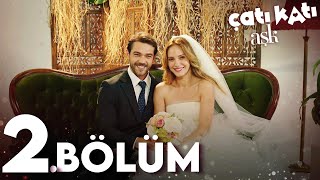 Çatı Katı Aşk  2Bölüm  Full Hd [upl. by Saunderson917]