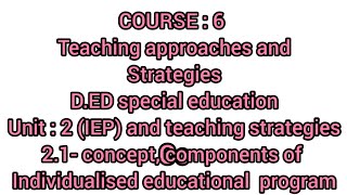 unit 2 individualised educational programme and teaching strategies [upl. by Auqenat591]