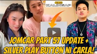 JOMCAR PART 57 UPDATE JOMAR AT CARLA NADADALAS ANG PAGKIKITA CARLA SILVER PLAY BUTTON kalingaprab [upl. by Lynad73]