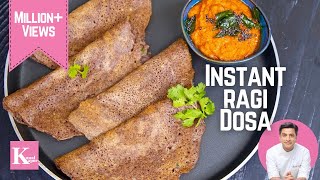 10 Min Instant Ragi Dosa  Finger Milet Dosa  झटपट रागी दोसा  Breakfast Recipe Kunal Kapur Recipe [upl. by Acul]