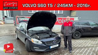 MONTAŻ LPG VOLVO S60 T5 20 BEZPOŚREDNI WTRYSK PALIWA 245KM 2016R NA GAZ BRC MAESTRO W ENERGY GAZ [upl. by Arev943]