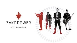 Zakopower  Pozdrowienie Official Audio [upl. by Ayar]