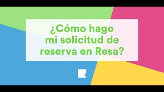 ¿Cómo hago mi solicitud de reserva en Resa [upl. by Bak]