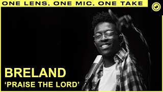 BRELAND  Praise The Lord LIVE ONE TAKE  THE EYE Sessions [upl. by Willabella]