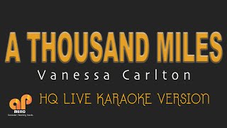 A THOUSAND MILES  Vanessa Carlton HQ KARAOKE VERSION [upl. by Tattan]