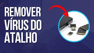 Remover Vírus do Atalho  Pendrive  HD Externo  Cartão de Memória [upl. by Skutchan]