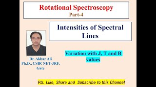 Intensities of Spectral Lines Rotational Spectroscopy Part4 MSc BSc CSIR NETJRF GATE JAM [upl. by Kinch]