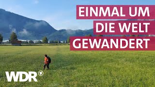 Wandern extrem  Eine Frau geht 49000 km zu Fuß  Frau TV  WDR [upl. by Nowed103]