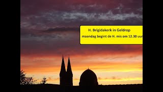 H Brigidakerk in Geldrop maandag 18 november 2024 eucharistieviering van 1230 uur [upl. by Yecies]