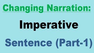 Changing Narration Imperative Sentence Part1 [upl. by Nylhtac]