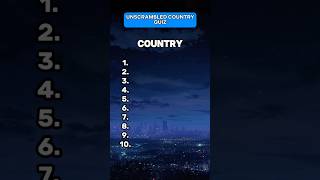 Unscrambled Country Quiz 🌍  quiz unscramblewords guess country unscramblecountry [upl. by Llehsar]