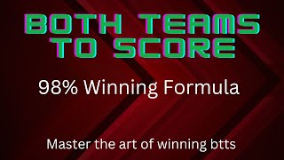 BOTH TEAMS TO SCORE BETTING STRATEGY  ULTIMATE BTTS WINNING FORMULA [upl. by Inej]