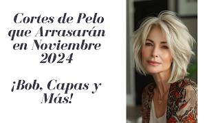 Cortes de Cabello Bob Elegante Capas Largas y Más en Tendencia para Noviembre 2024 [upl. by Trant]