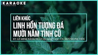 KARAOKE  BEAT TÁCH LK LINH HỒN TƯỢNG ĐÁMƯỜI NĂM TÌNH CŨ  HUỲNH PHI TIỄN [upl. by Reppiks51]