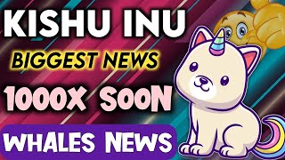 Kishu Inu Coin Whales का आ गया Hidden News 🥳 100X 🚀 Kishu Inu Future  Cryptocurrency News Today [upl. by Gunas]