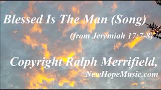 Blessed Is The Man song from Jeremiah 1778 [upl. by Alur]