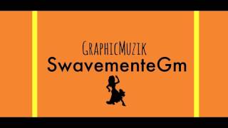 SwavementeGm [upl. by Haran]