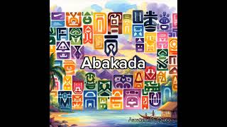 Abakada  Original Song [upl. by Heid]