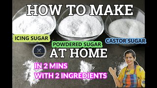 how to make icing sugar castor sugar and powder sugar at home I 2 ingredients I 2 min recipe I [upl. by Geri]