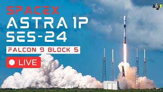 LIVE SpaceX Astra 1P SES24 Mission Launch [upl. by Mishaan636]